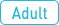 Adult