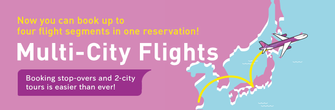 Now you can book up to four flight segments in one reservation!Multi-City Flights
