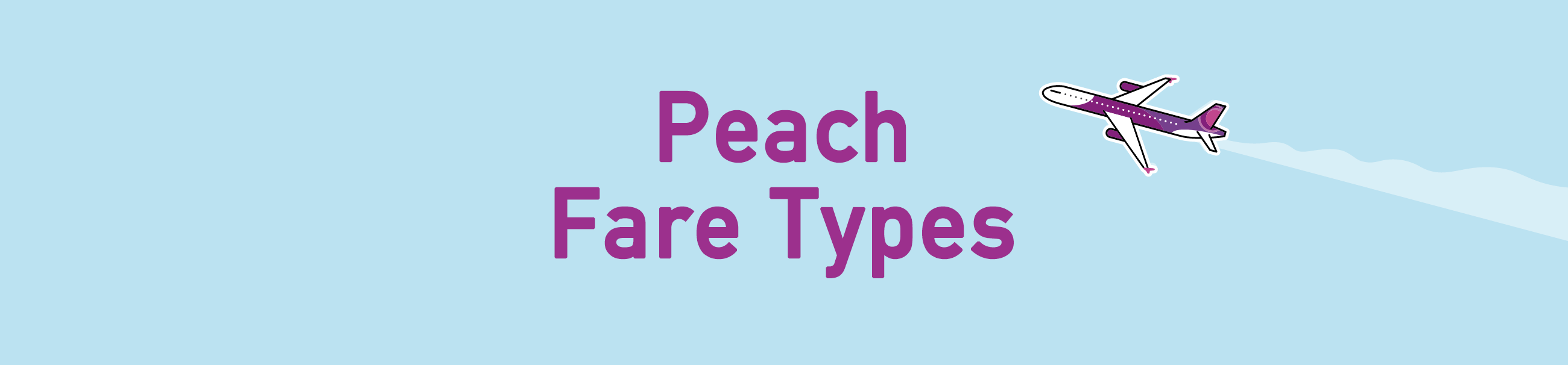 Peach Fare Types