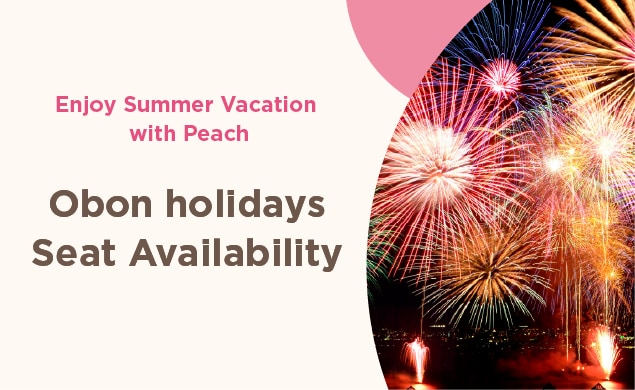 Obon holidays Seat Availability